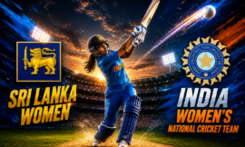 Sri Lanka Women vs India Women’s National Cricket Team Matches