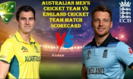 England Cricket Team Vs Australian Men’s Cricket Team Match Scorecard
