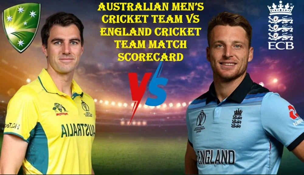 England Cricket Team Vs Australian Men's Cricket Team Match Scorecard